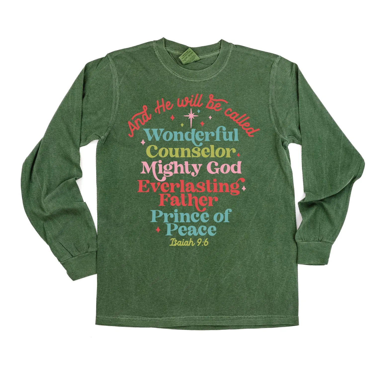 And He Will Be Called...Prince Of Peace - LONG SLEEVE Comfort Colors Tee