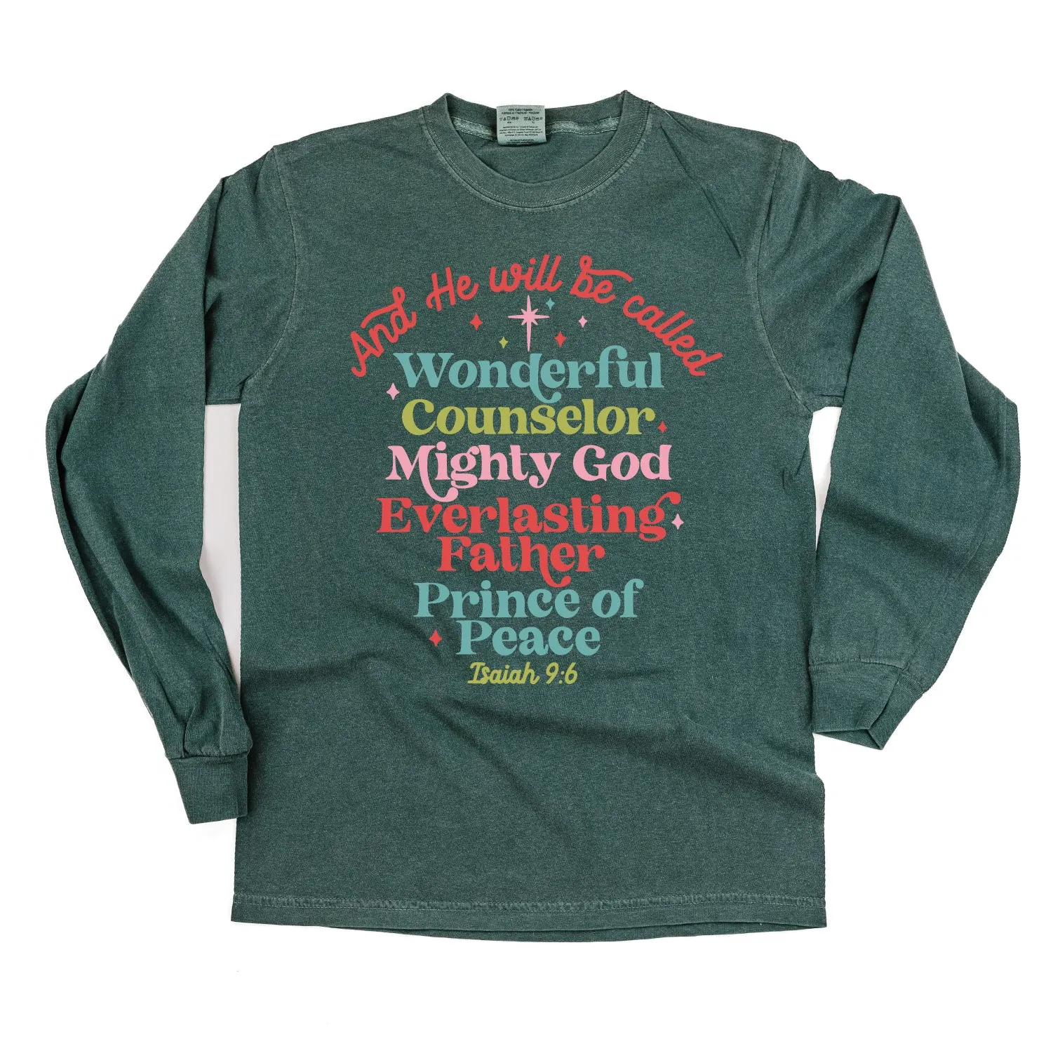 And He Will Be Called...Prince Of Peace - LONG SLEEVE Comfort Colors Tee