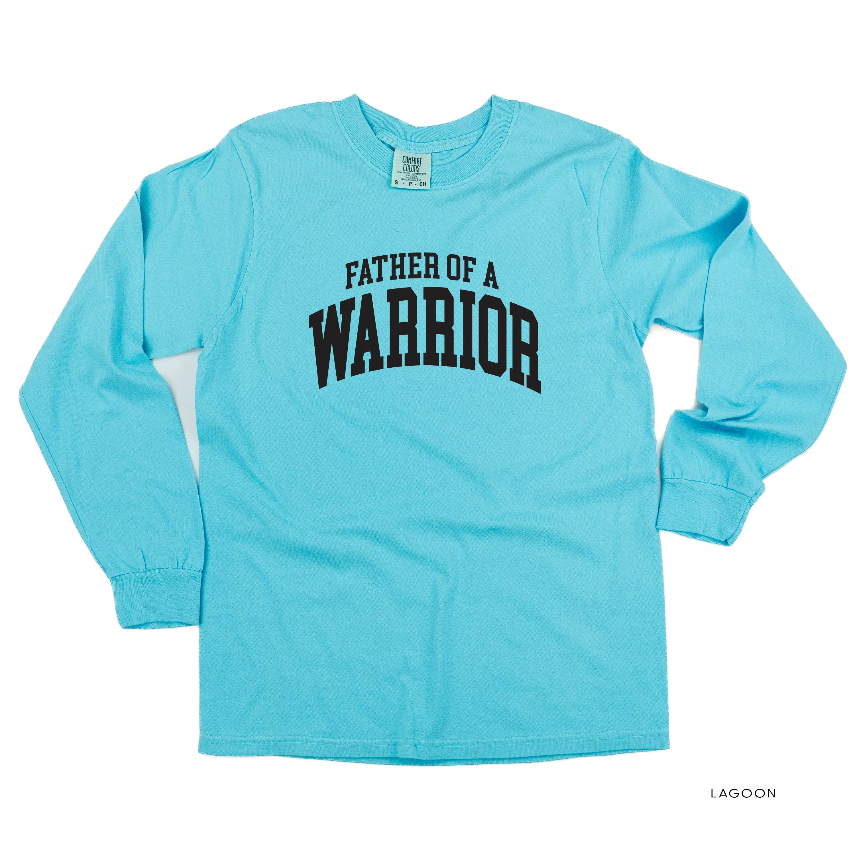 Father of a Warrior - Varsity - LONG SLEEVE COMFORT COLORS TEE