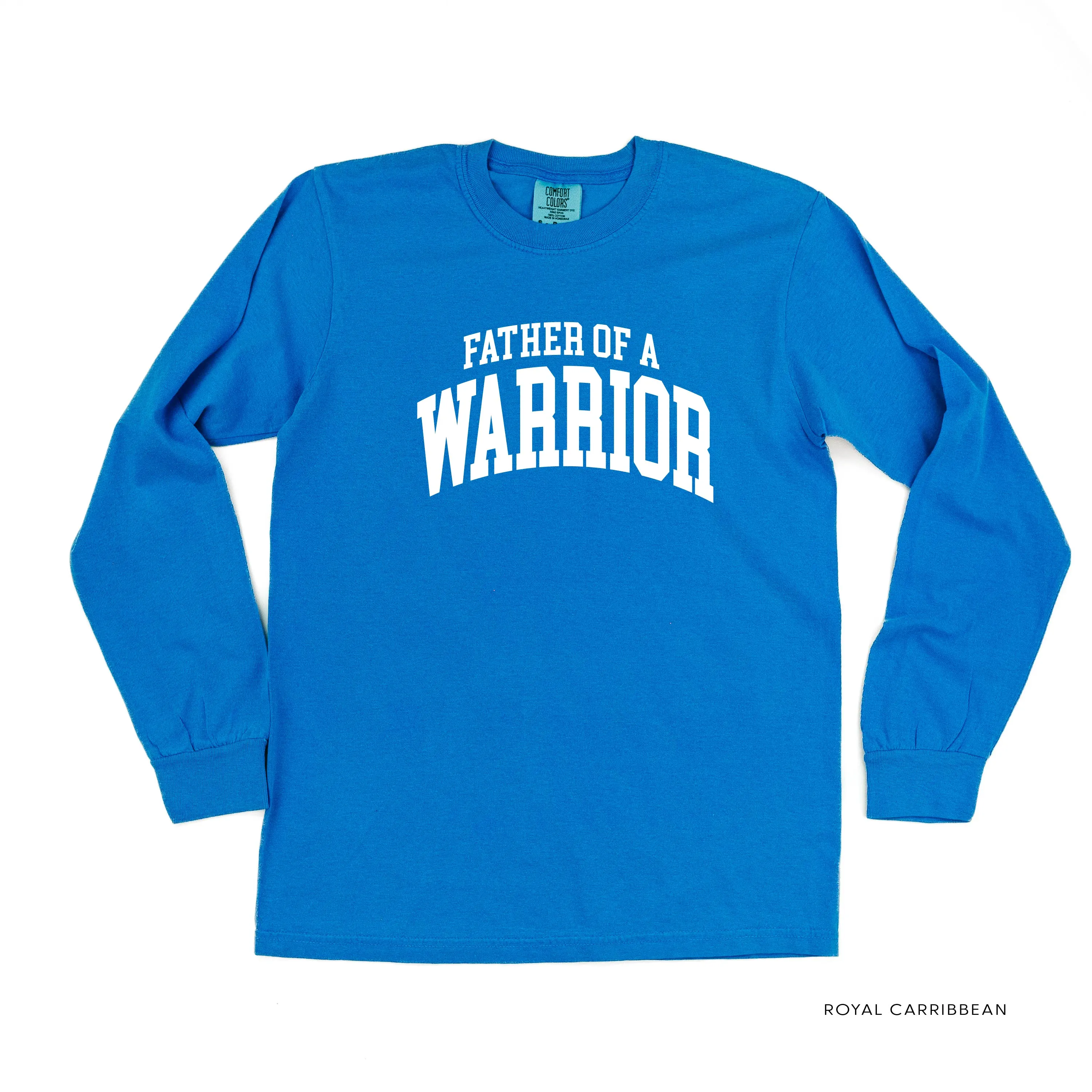 Father of a Warrior - Varsity - LONG SLEEVE COMFORT COLORS TEE