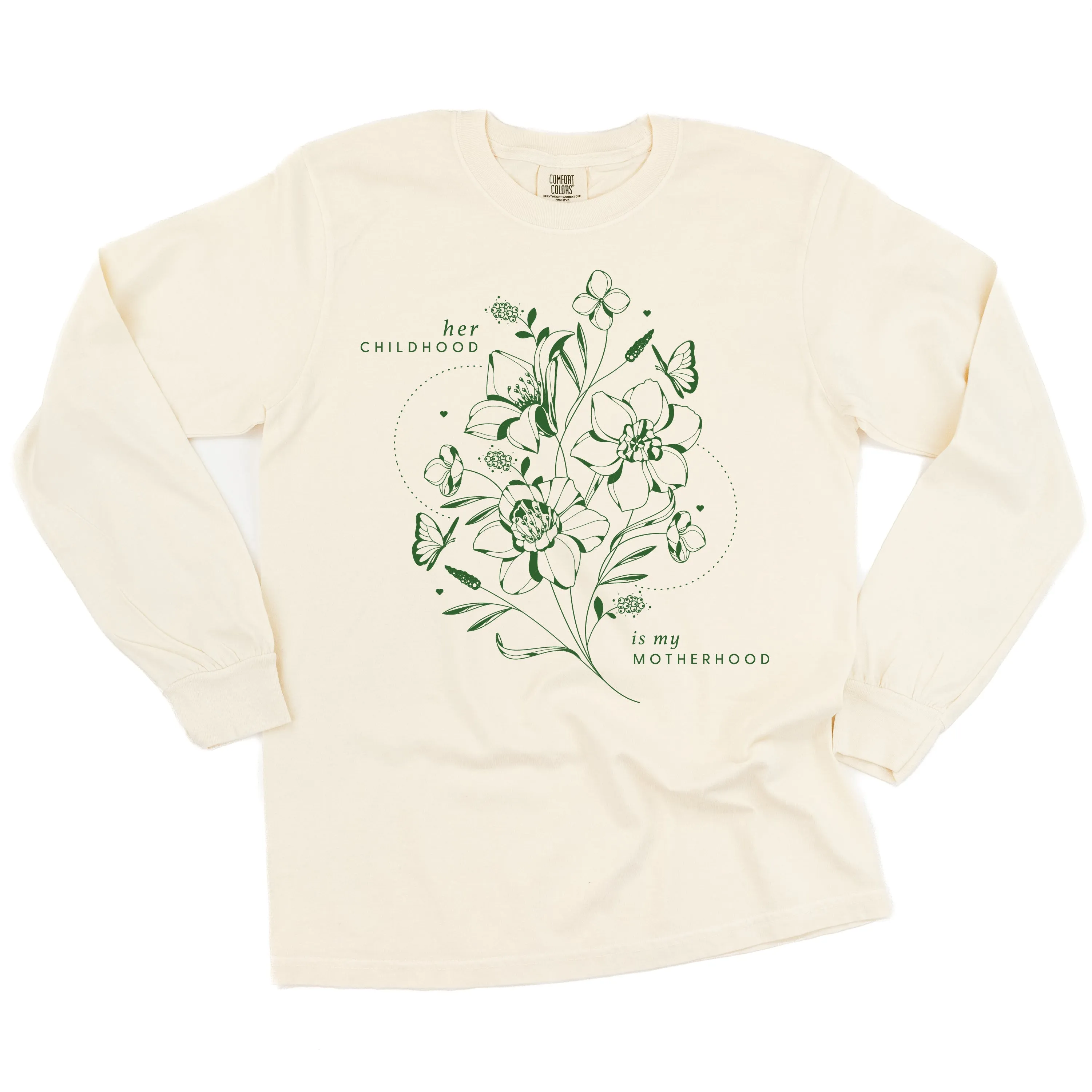 Her Childhood is My Motherhood (Singular) - LONG SLEEVE COMFORT COLORS TEE