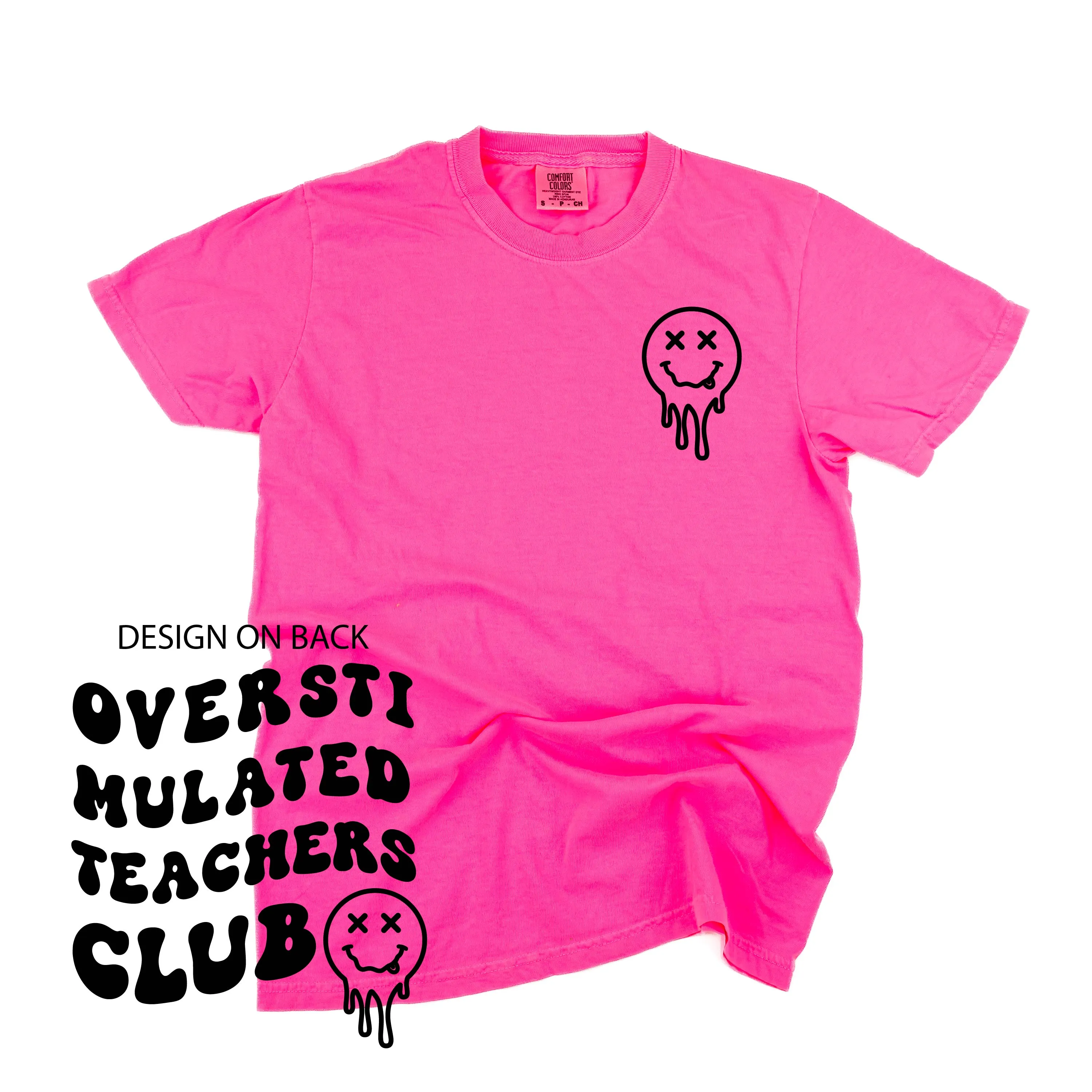 OVERSTIMULATED TEACHERS CLUB - (w/ Pocket Melty X Squiggle Smiley) - SHORT SLEEVE COMFORT COLORS TEE