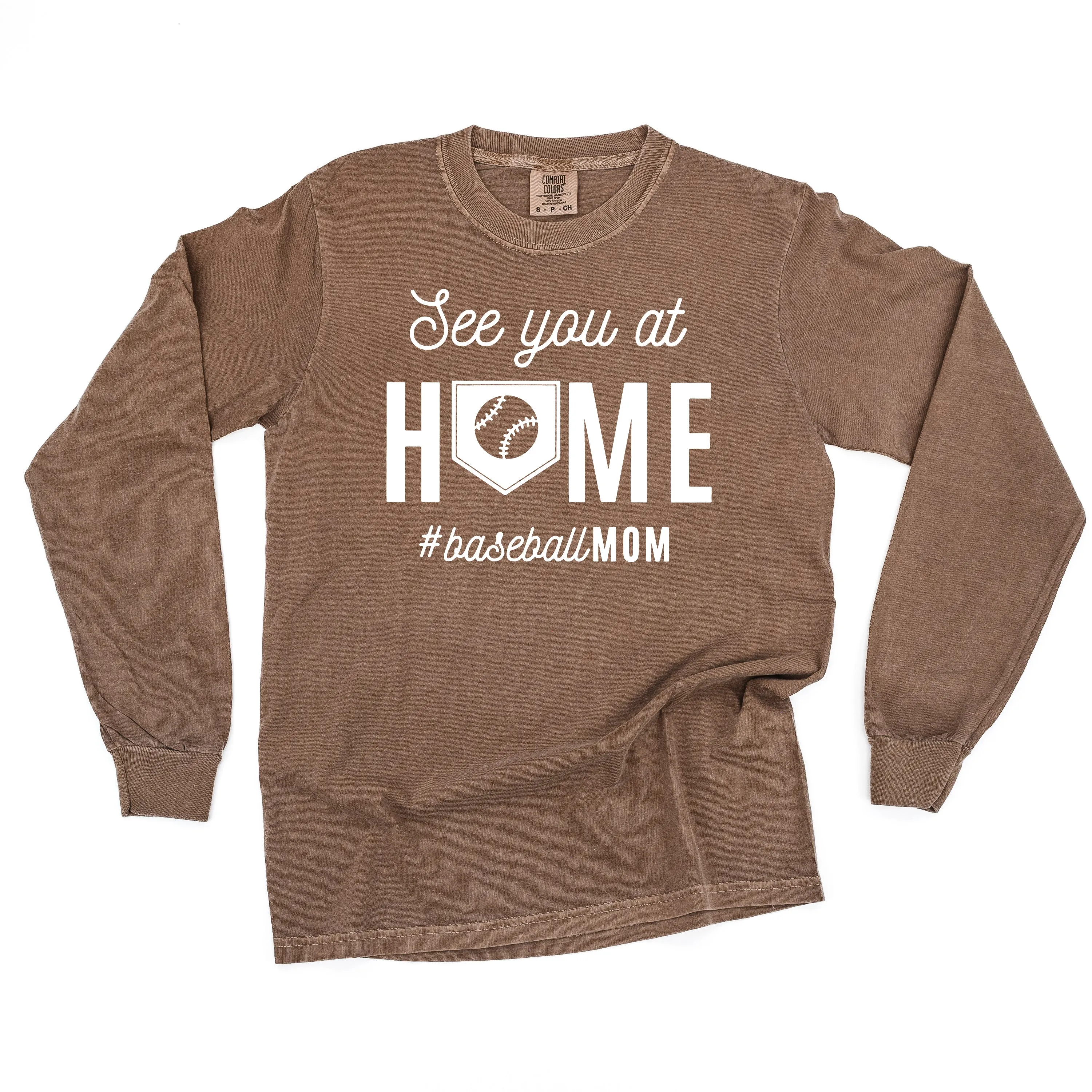 See You At Home #BaseballMom - LONG SLEEVE COMFORT COLORS TEE